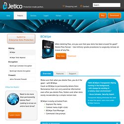 Wipe files entirely or selectively with Jetico's military-grade software