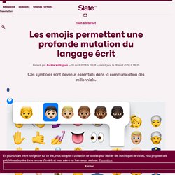 Les emojis permettent une profonde mutation du langage écrit