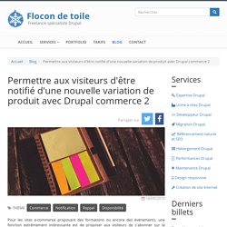 Permettre aux visiteurs d'être notifié d'une nouvelle variation de produit avec Drupal commerce 2