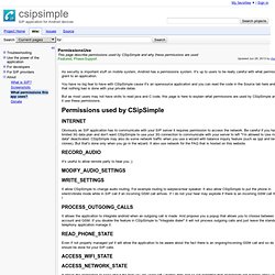 PermissionsUse - csipsimple - This page describe permissions used by CSipSimple and why these permissions are used - SIP application for Android devices