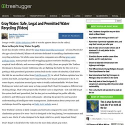 Gray Water: Safe, Legal and Permitted Water Recycling (Video)