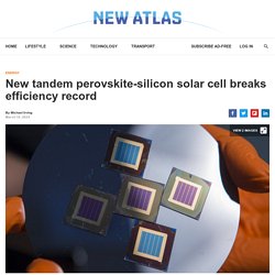New tandem perovskite-silicon solar cell breaks efficiency record