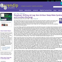 Perpetual, Shifting Jet Lag: Non-24-Hour Sleep-Wake Syndrome and Corollary Discharge