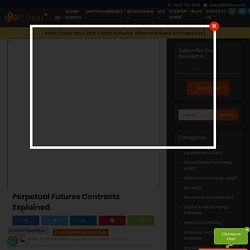 What are Perpetual Futures Contracts
