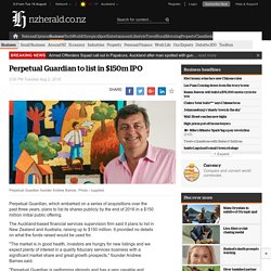 Perpetual Guardian to list in $150m IPO