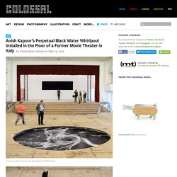 Anish Kapoor’s Perpetual Black Water Whirlpool Installed in the Floor of a Former Movie Theater in Italy