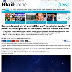 Perseid meteor shower: Spectacular reminder of a comet that won't pass by for 113 years