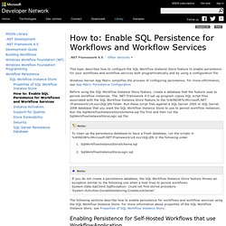 How to: Enable SQL Persistence for Workflows and Workflow Services