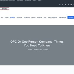 OPC Or One Person Company: Things You Need To Know