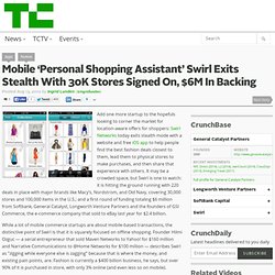 Mobile ‘Personal Shopping Assistant’ Swirl Exits Stealth With 30K Stores Signed On, $6M In Backing