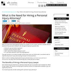 What is the Need for Hiring a Personal Injury Attorney?