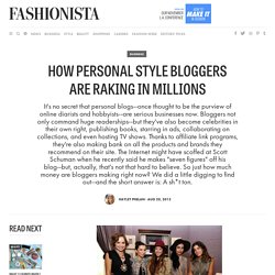 How Personal Style Bloggers Are Raking in Millions - Fashionista