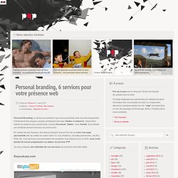 Personal branding, 6 services pour votre présence web
