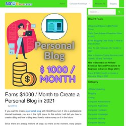 Earns $1000 / Month To Create A Personal Blog In 2021