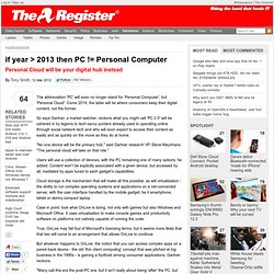 if year > 2013 then PC != Personal Computer