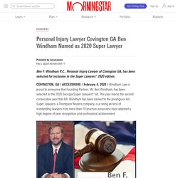 Personal Injury Lawyer Covington GA Ben Windham Named as 2020 Super Lawyer