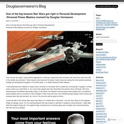 One of the big lessons Star Wars got right in Personal Development -Personal Power Mastery moment by Douglas Vermeeren