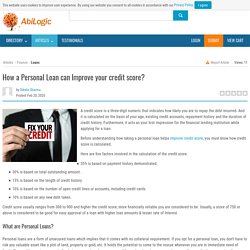 How a Personal Loan can Improve your credit score?