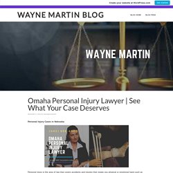 See What Your Case Deserves – Wayne Martin Blog