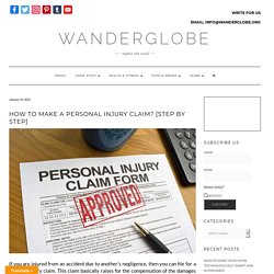 How to Make a Personal Injury Claim? [Step by Step] - WanderGlobe