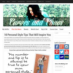 10 Personal Style Tips That Will Inspire You - Curves and Chaos®