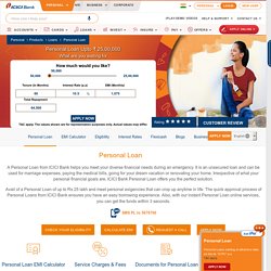 Personal Loan – Apply personal loan online at Lowest Interest Rates & EMIs - ICICI Bank