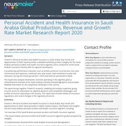 Personal Accident and Health Insurance in Saudi Arabia Global Production, Revenue and Growth Rate Market Research Report 2020