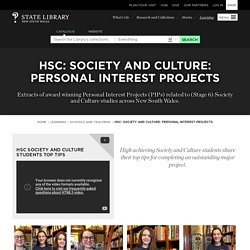 HSC: Society and Culture: Personal Interest Projects