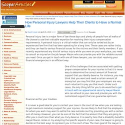 How Personal Injury Lawyers Help Their Clients to Have a Normal Life - Personal Injury