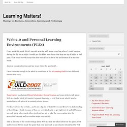 Web 2.0 and Personal Learning Environments (PLEs)