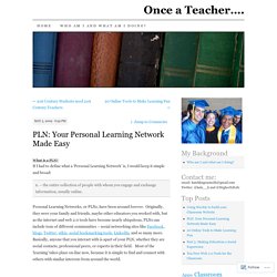 PLN: Your Personal Learning Network Made Easy