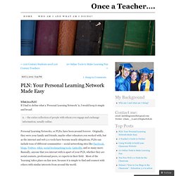 PLN: Your Personal Learning Network Made Easy