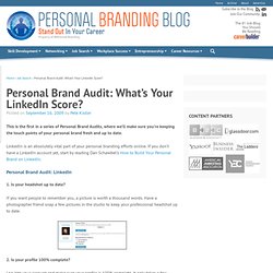 Personal Brand Audit: What’s Your LinkedIn Score?