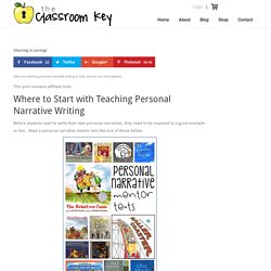 Personal Narrative Writing - The Classroom Key