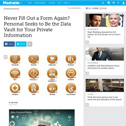 Never Fill Out a Form Again? Personal Seeks to Be the Data Vault for Your Private Information