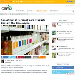 Almost Half Of Personal Care Products Contain This Carcinogen