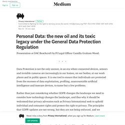 Personal Data: the new oil and its toxic legacy under the General Data Protection Regulation