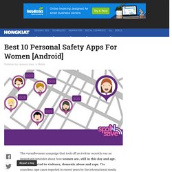 Best 10 Personal Safety Apps For Women [Android]