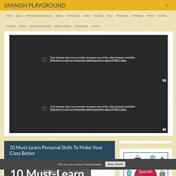 10 Must-Learn Personal Skills To Make Your Class Better - Spanish Playground