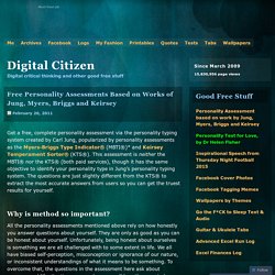 Free Personality Assessments Based on Works of Jung, Myers, Briggs and Keirsey « Digital Citizen