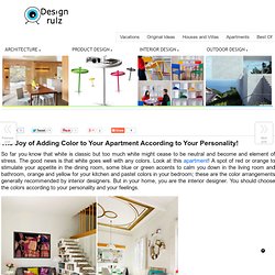 The Joy of Adding Color to Your Apartment According to Your Personality! on DesignRulz