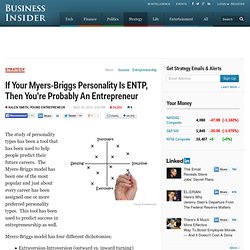 If Your Myers-Briggs Personality Is ENTP, Then You're Probably An Entrepreneur