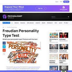 Freudian Personality Type Test - Freudian Psychology