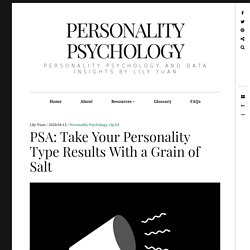 PSA: Take Your Personality Type Results With a Grain of Salt