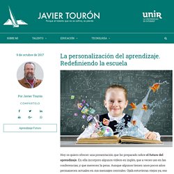 La personalización del aprendizaje. Redefiniendo la escuela