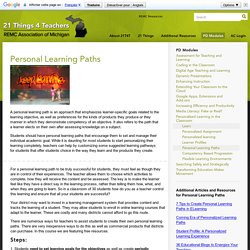 Personal Learning Paths - Personalized Learning in the Classroom - PD Modules - 21 Things 4 Teachers