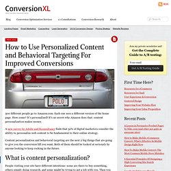 How to Use Personalized Content and Behavioral Targeting For Improved Conversions