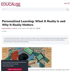 Personalized Learning: What It Really Is and Why It Really Matters