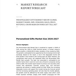 Personalized Gifts Market Size By Global Market Share, Size, Demand, Sales, Price, Revenue, Gross Margin Forecast Till 2027