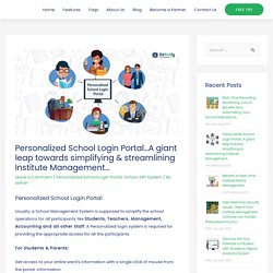 Personalized School Login Portal...A giant leap towards simplifying & streamlining Institute Management... - Edecofy Blog